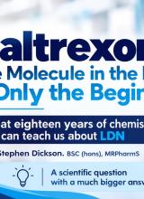 Which molecular forms of LDN exist, which forms can be manufactured, and what might this mean for Low Dose Naltrexone?